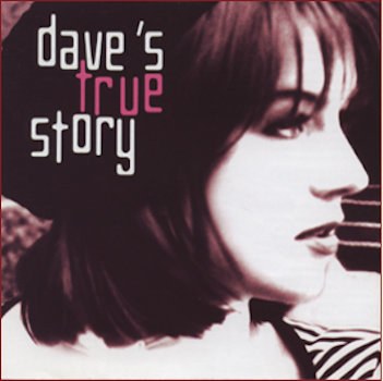 Dave's True Story