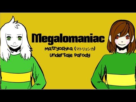 Megalomaniac