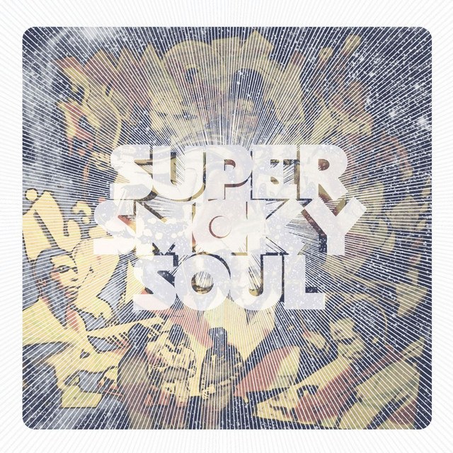Super Smoky Soul