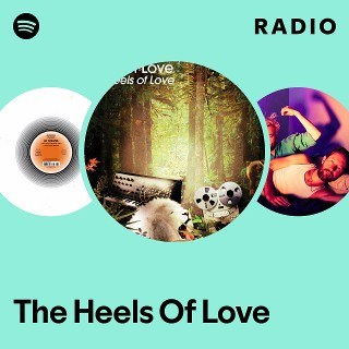 The Heels Of Love