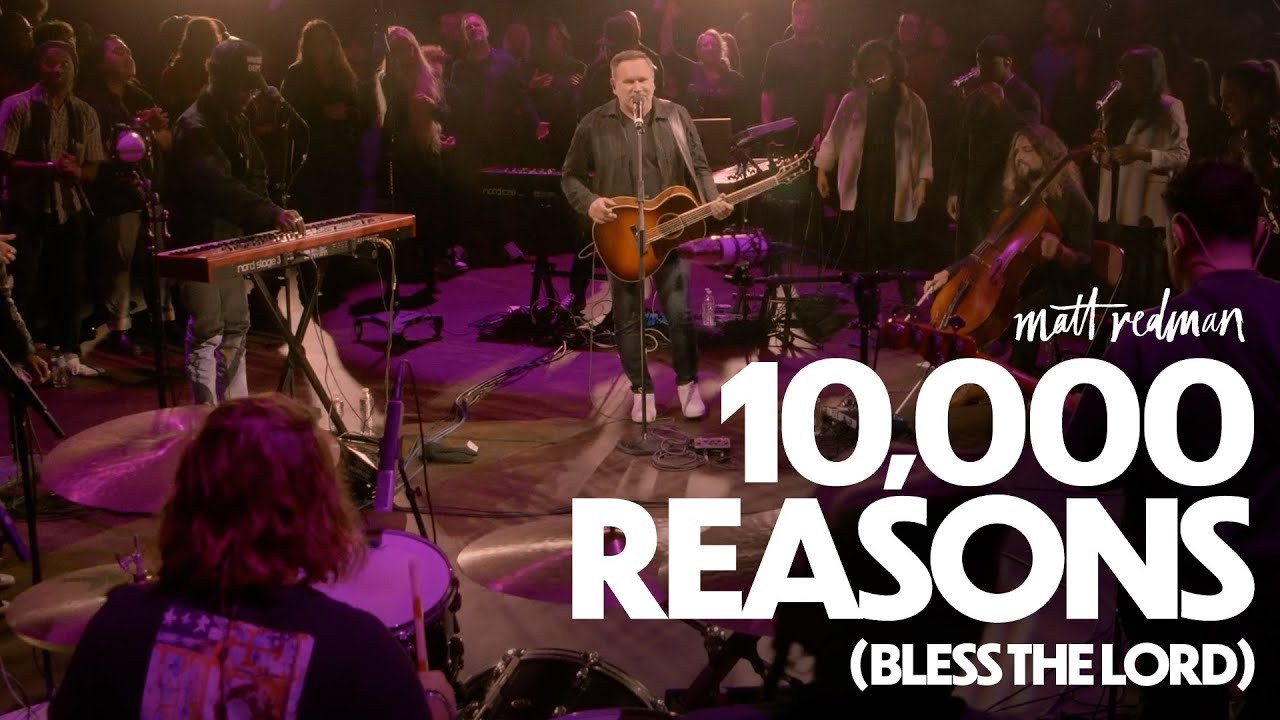10000 Reasons Bless The Lord