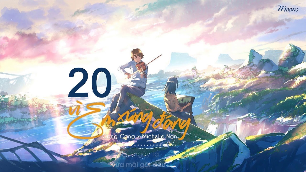 20 (vì em xứng đáng)