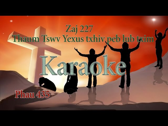 227 Thaus Tswv Yexus Txhwv Peb 