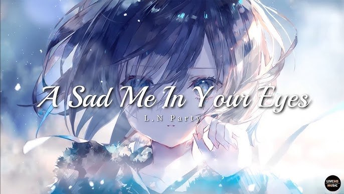 A Sad Me In Your Eye