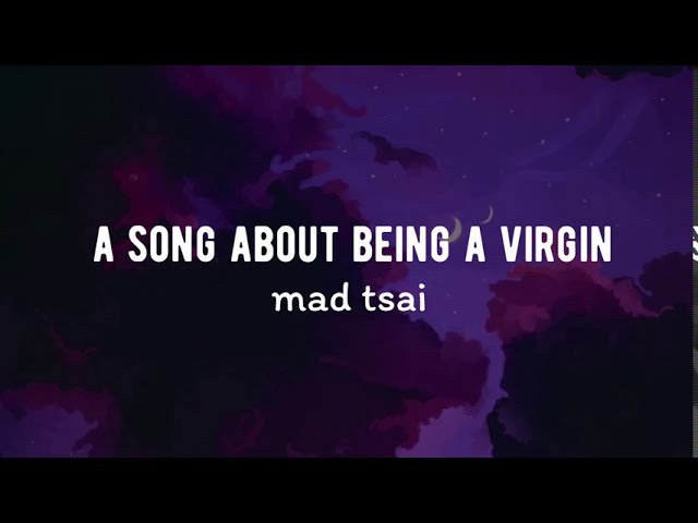 a song about being a virgin