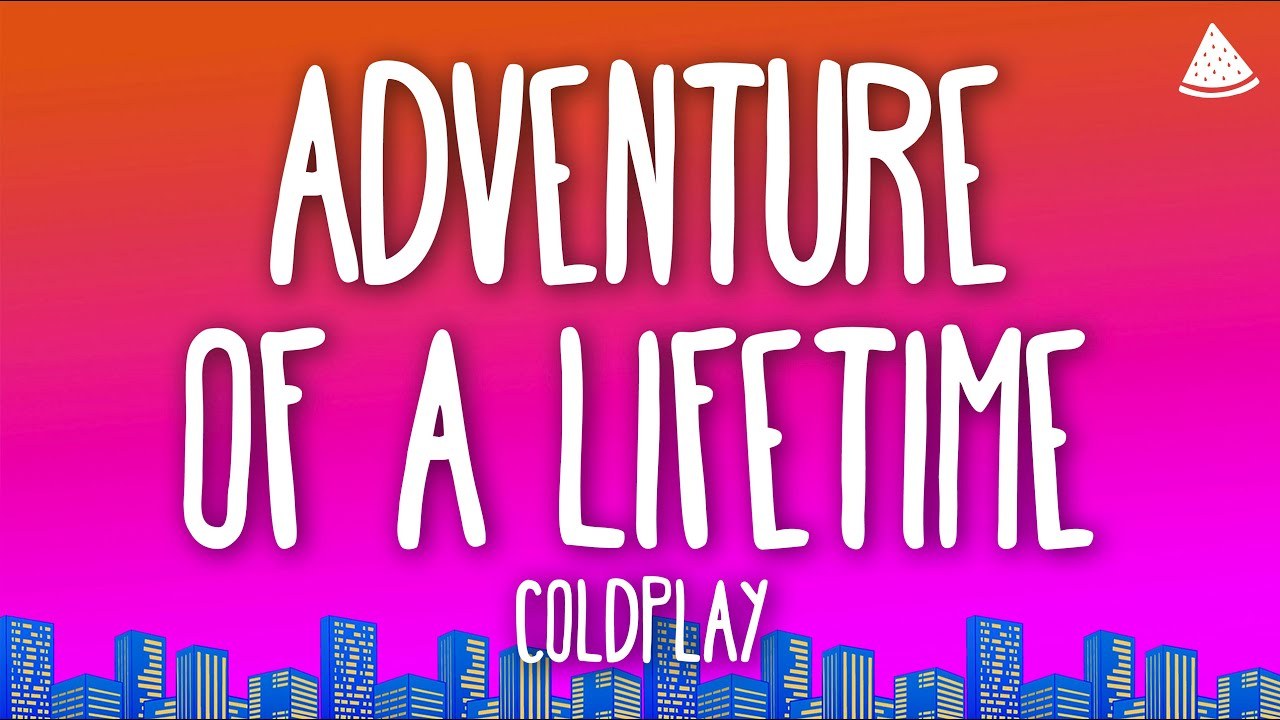 Adventure Of A Lifetime