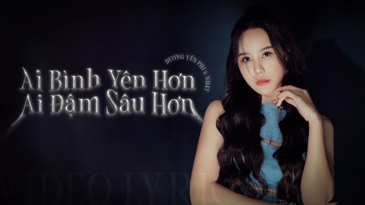 Ai Bình Yên Hơn Ai Đậm Sâu Hơn