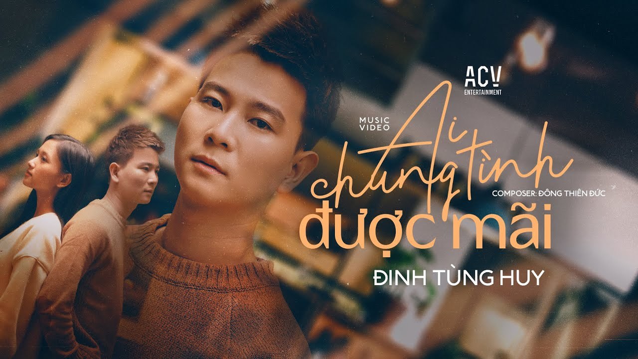 Ai Chung Tình Được Mãi