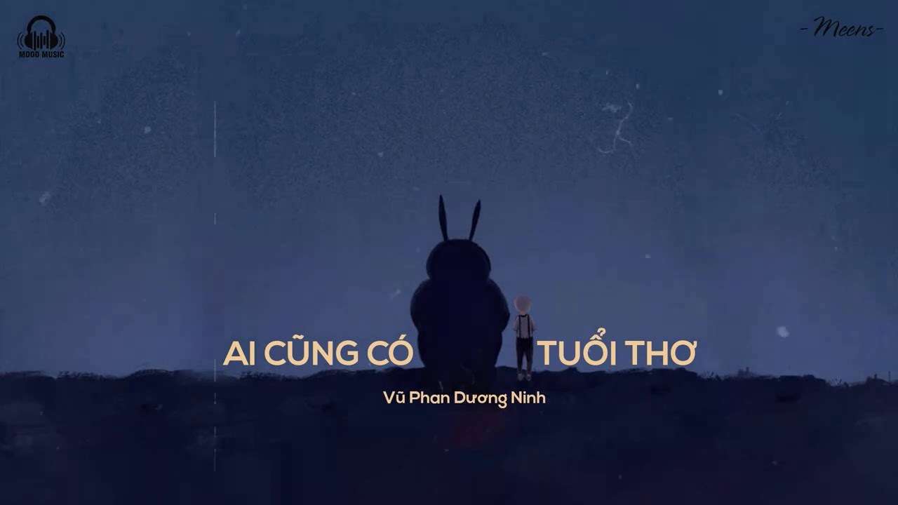 Ai Cũng Có Tuổi Thơ