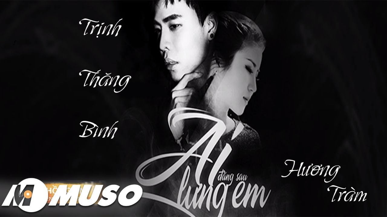 Ai Đằng Sau Lưng Em