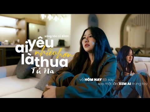 Ai Yêu Nhiều Hơn Là Thua