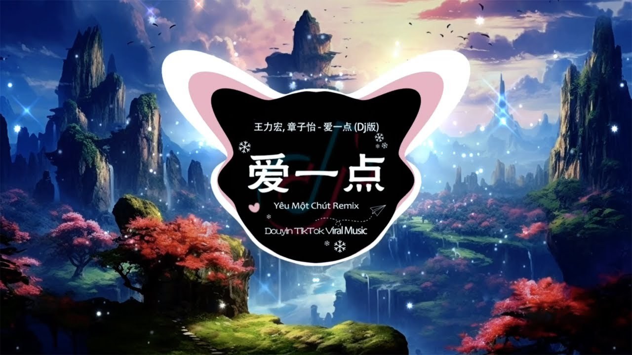 爱一点 (Ai Yi Dian - Yêu Một Chút)