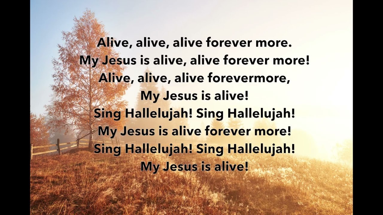 Alive Alive Alive Forevermore