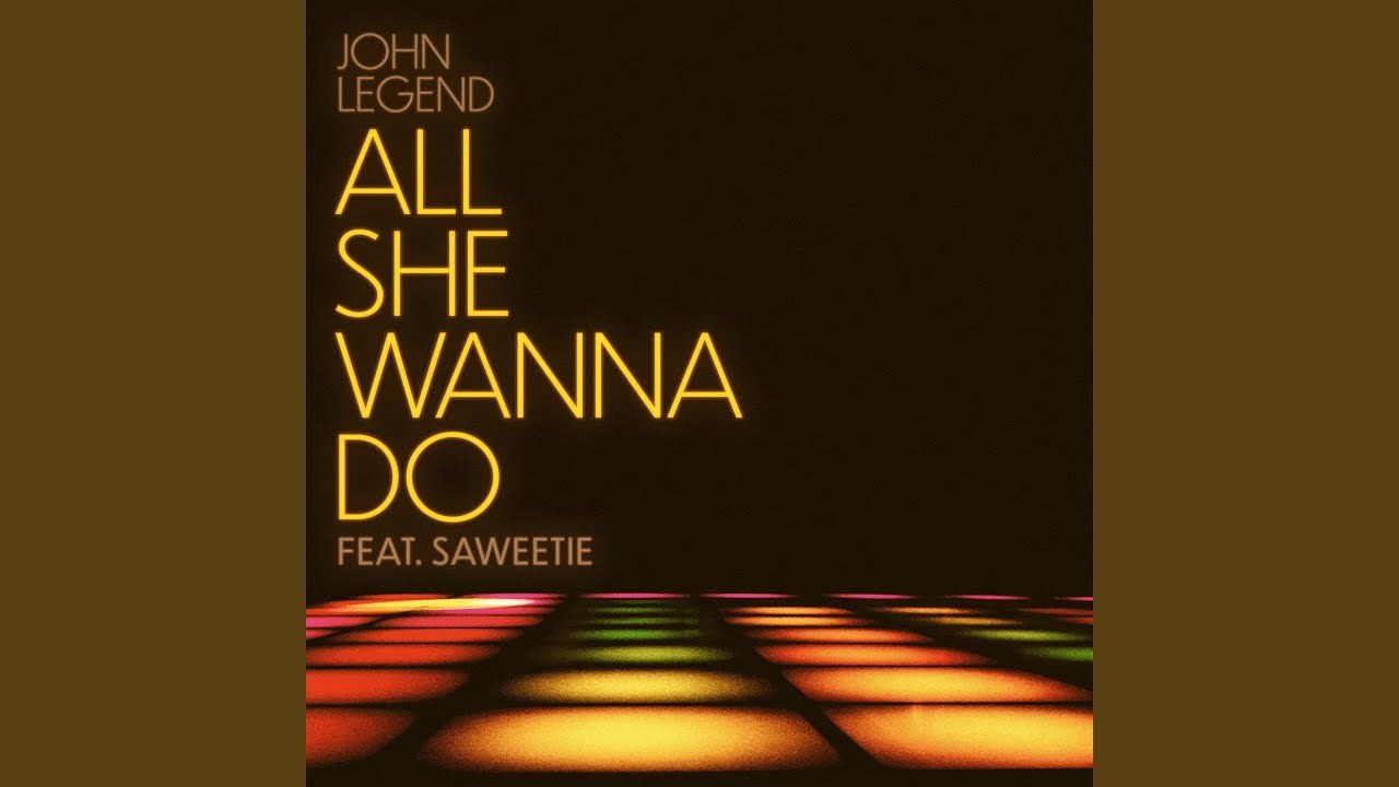 All She Wanna Do