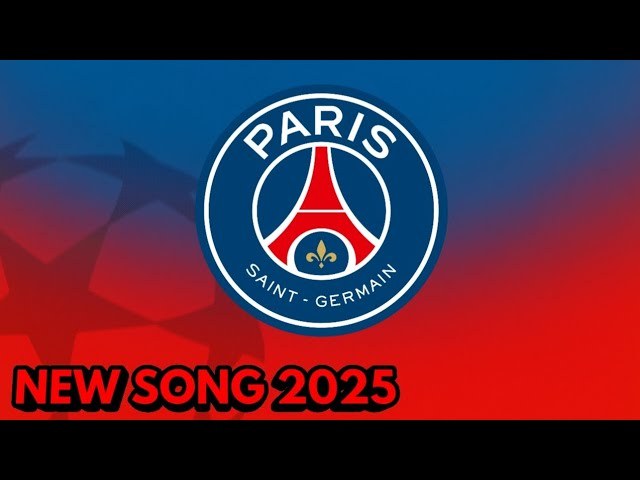 Allez Paris Saint Germain Anthem 