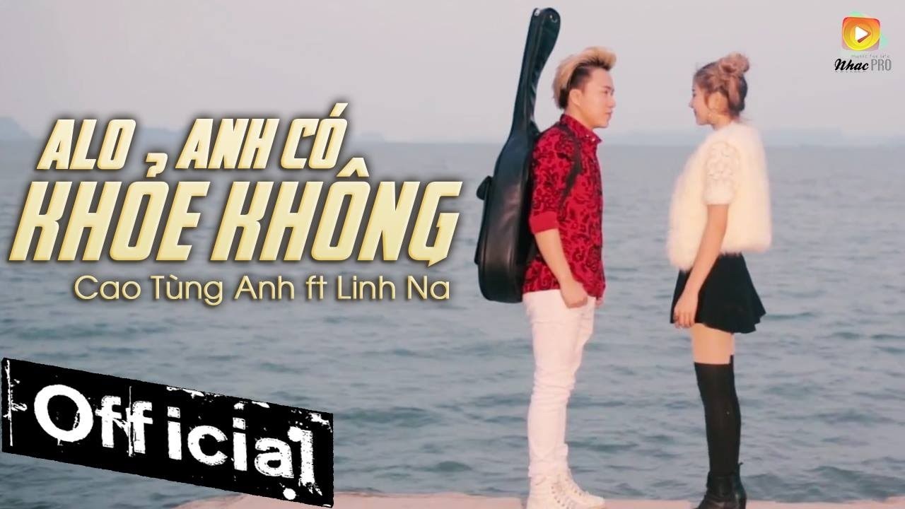Alo anh có khoẻ không