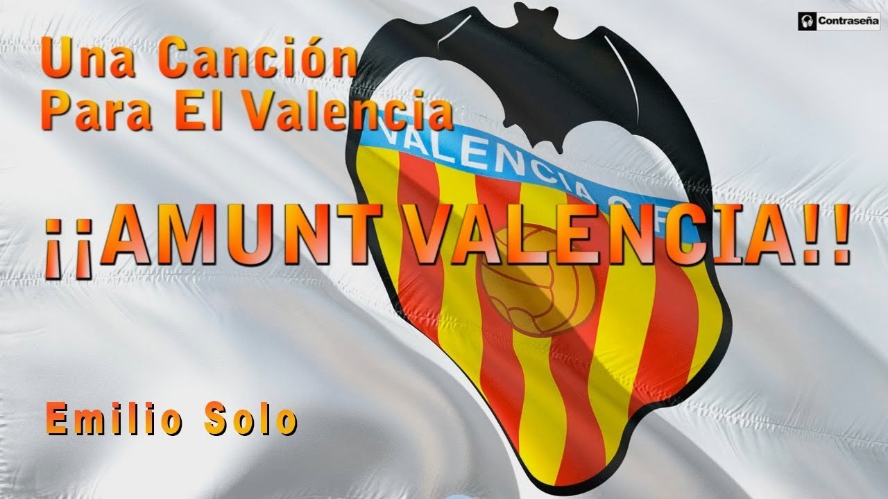 Amunt València C.F. (Himno del Valencia C.F)