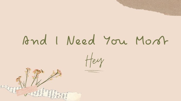 And I Need You Most 