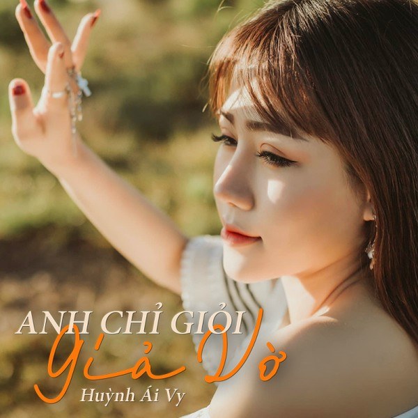 Anh Chỉ Giỏi Giả Vờ