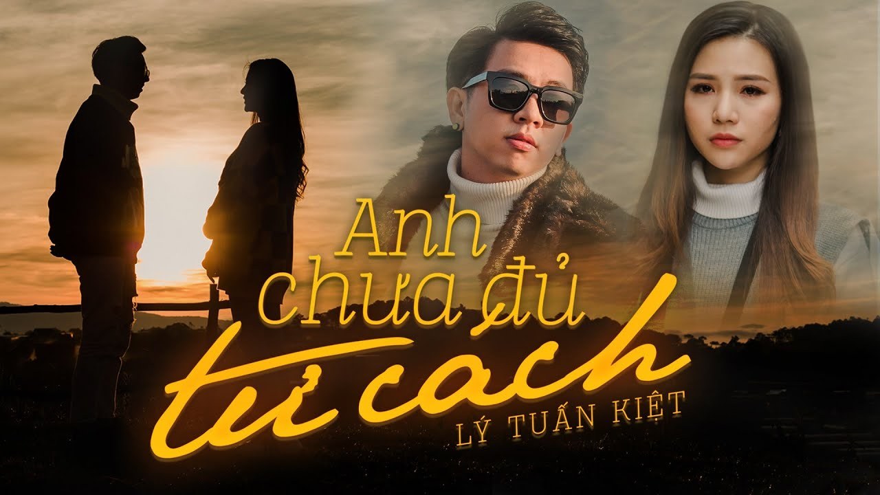 Anh Chưa Đủ Tư Cách