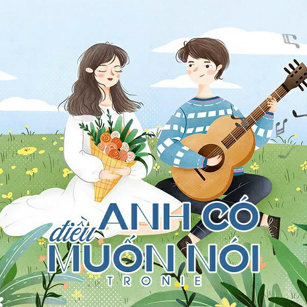 Anh Có Điều Muốn Nói