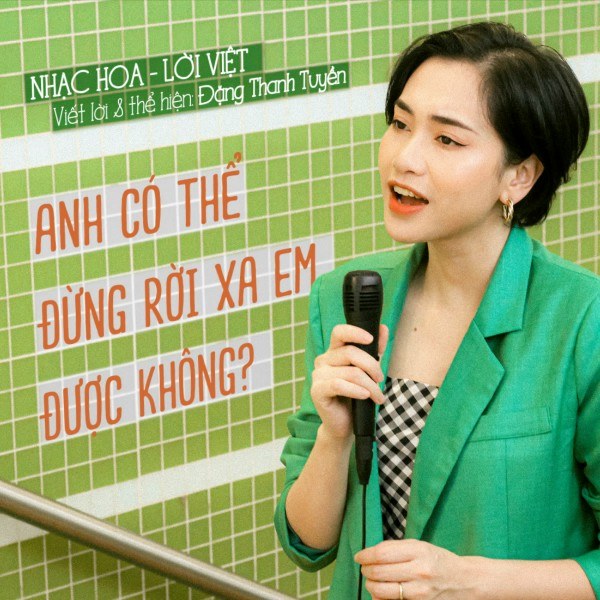 Anh có thể đừng rời xa em có được không