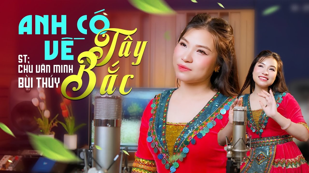 ANH CÓ VỀ TÂY BẮC
