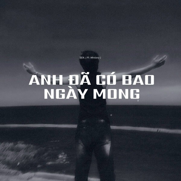 Anh Đã Có Bao Ngày Mong
