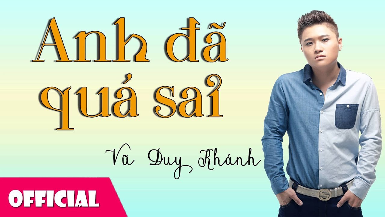 Anh Đã Quá Sai
