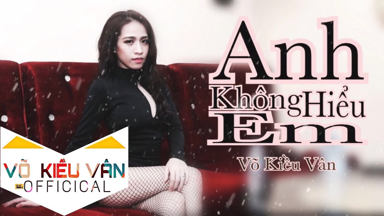 Anh Không Hiểu Em