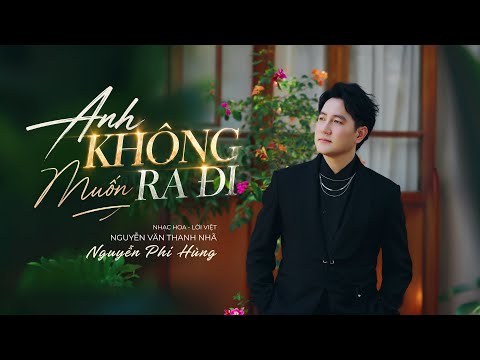 Anh Không Muốn Ra Đi