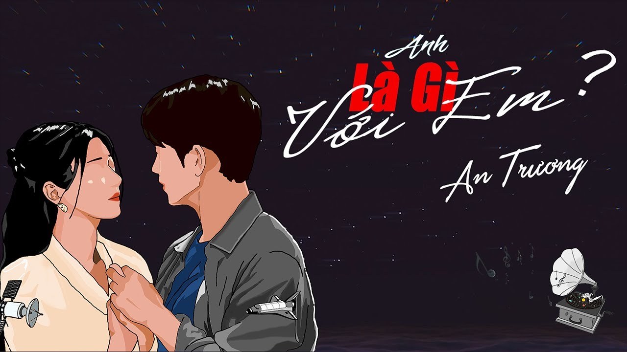 Anh là gì với em