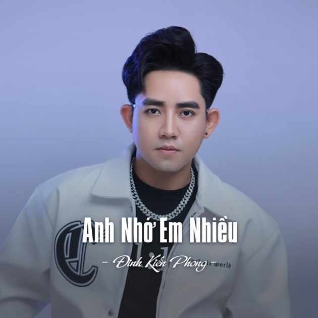 Anh Nhớ Em Nhiều - Đinh Kiến Phong
