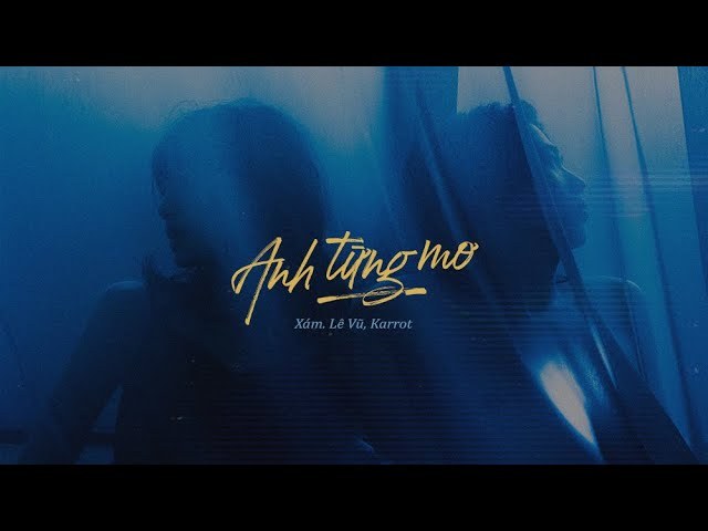 Anh Từng Mơ