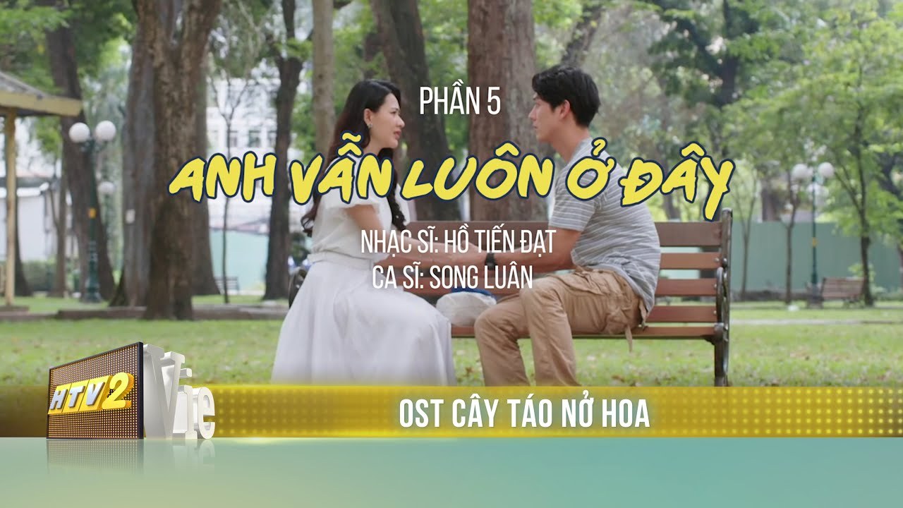Anh Vẫn Luôn Ở Đây (Cây Táo Nở Hoa OST)