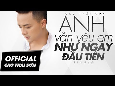 Anh Vẫn Yêu Em Như Ngày Đầu Tiên