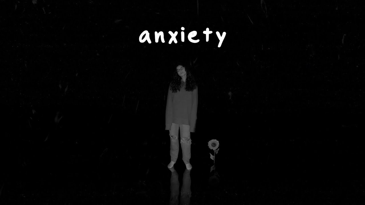 Anxiety