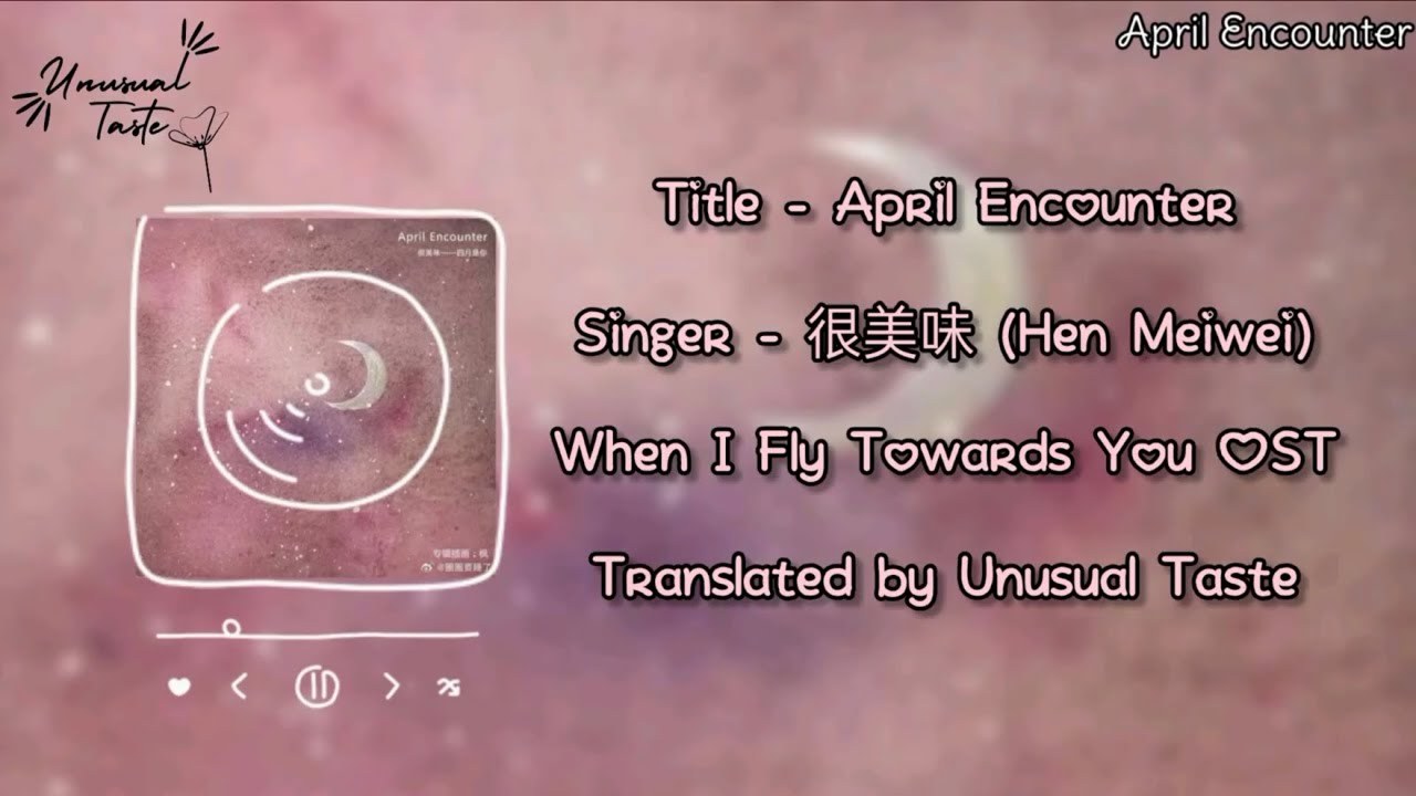 April Encounter (Khi Anh Chạy Về Phía Em Ost / When I Fly Towards You Ost)