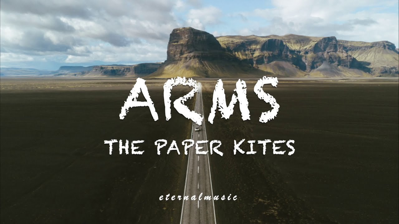 Arrms - The Paper Kites