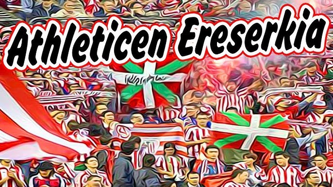 Athleticen Ereserkia (Athletic Bilbao Theme Song)