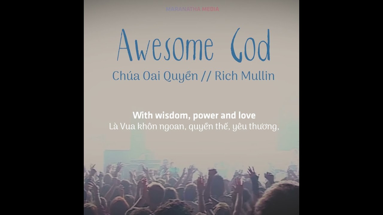 Awesome God (Đại quyền đại năng - Chúa oai quyền)
