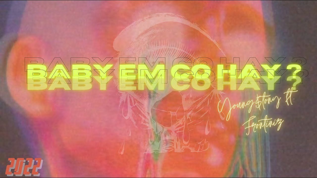 Baby Em Có Hay ?