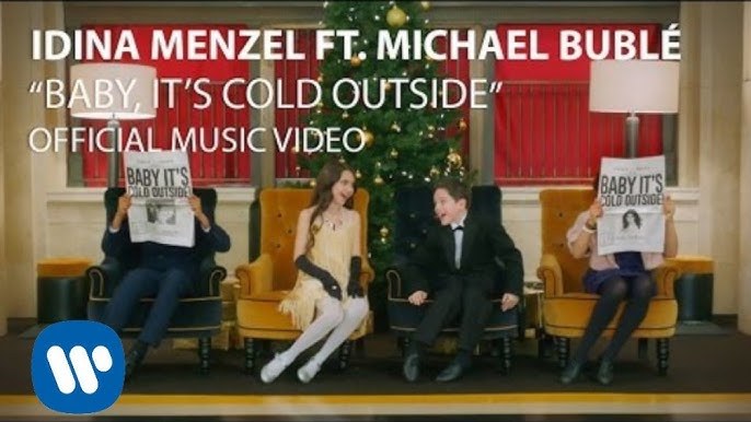 Baby It's Cold Outside
