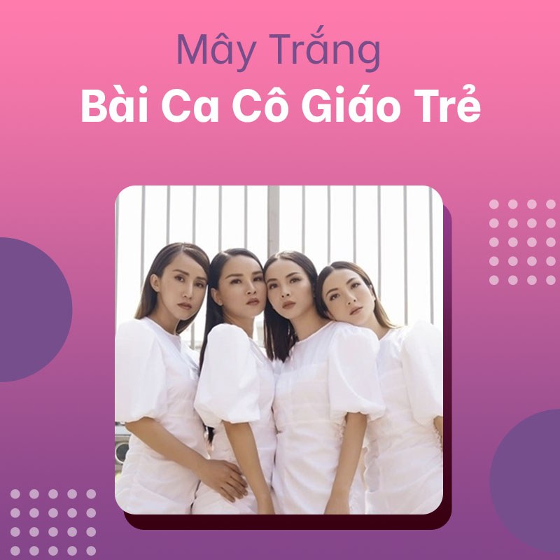 Bài Ca Cô Giáo Trẻ