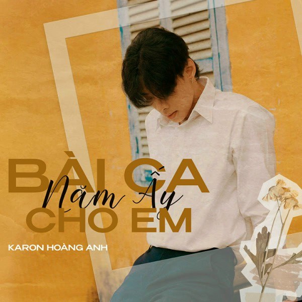 Bài Ca Năm Ấy Cho Em