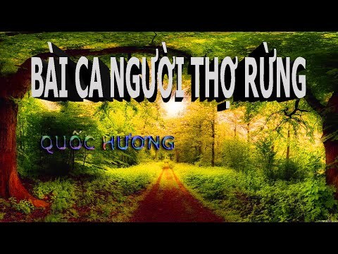 Bài Ca Người Thợ Rừng