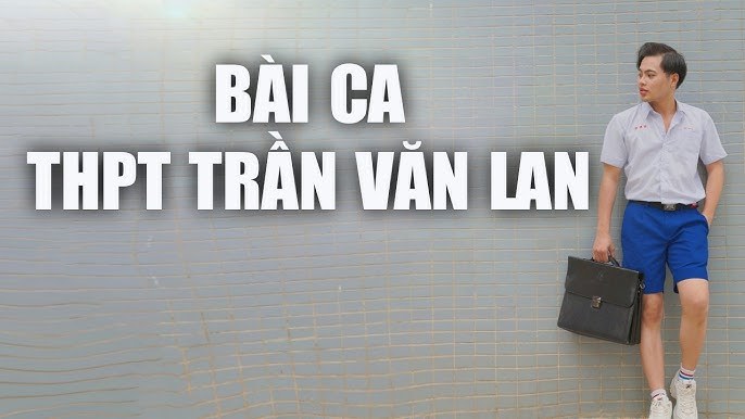 Bài Ca THPT Trần Văn Lan