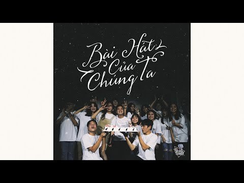 Bài Hát Của Chúng Ta (#BHCCT)
