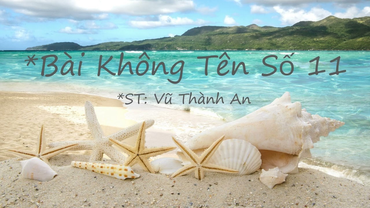 Bài Không Tên Số 11 -  Cho Dòng Sông Khô