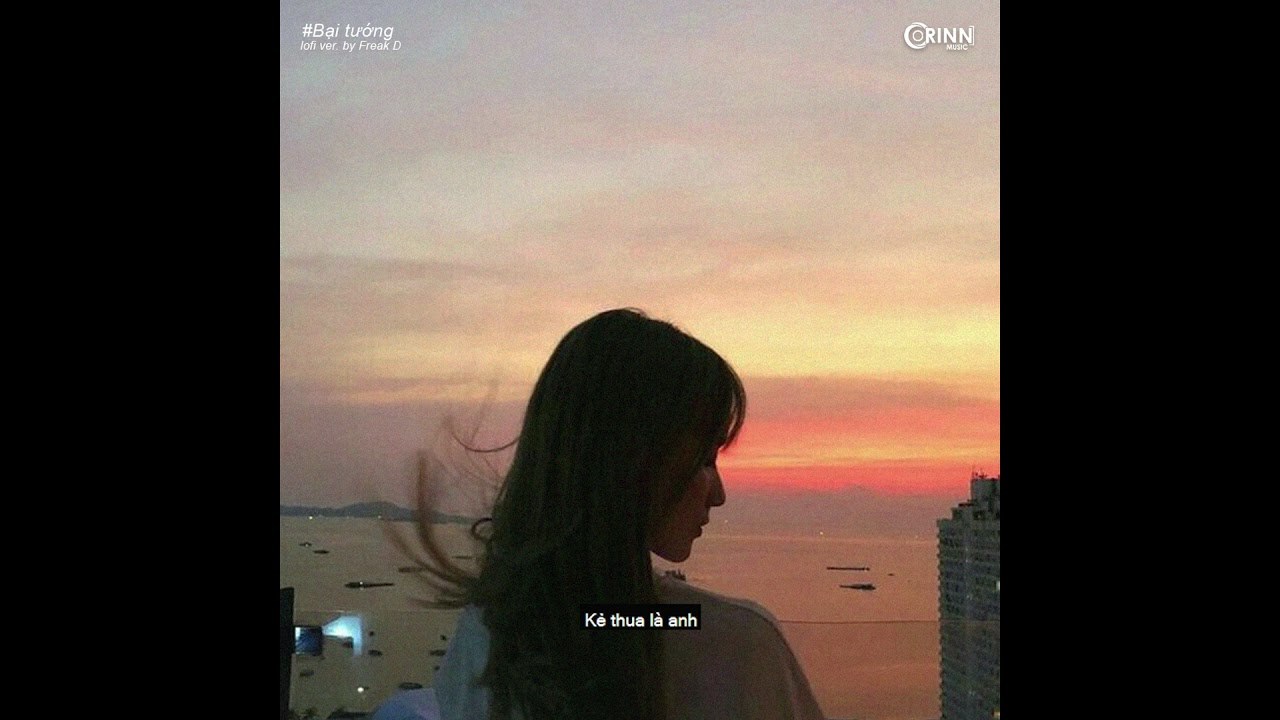 Bại Tướng (Lofi Ver.)